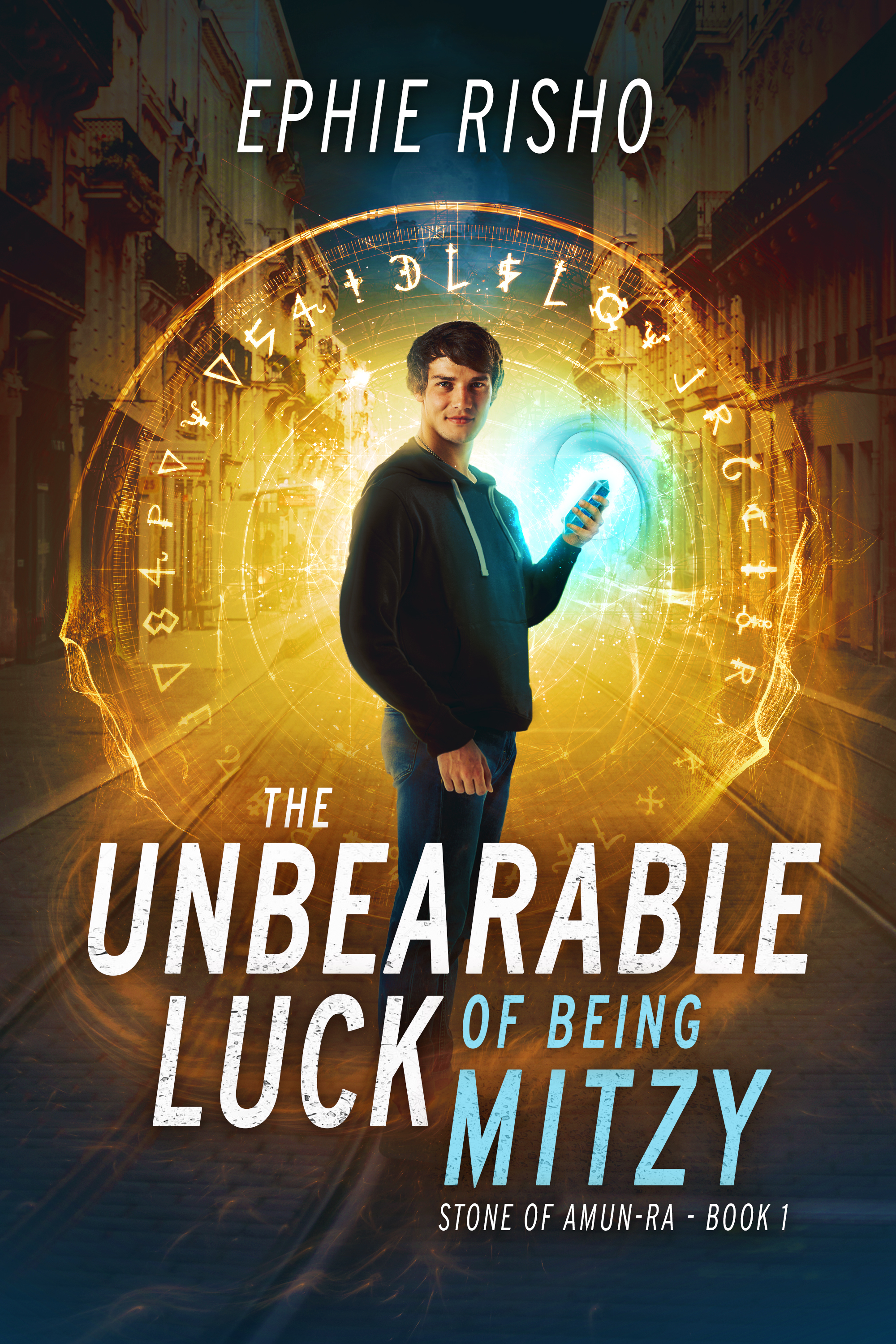 The Unbearable Luck of Being Mitzy — Stone of Amun-Ra Book 1